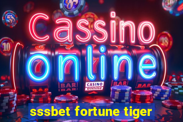 sssbet fortune tiger